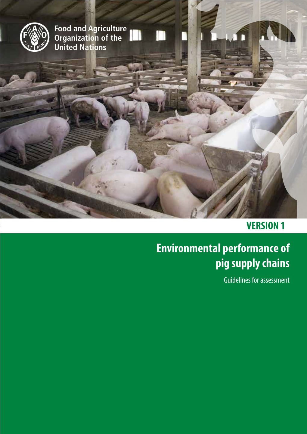 Environmental Performance of Pig Supply Chains Guidelines for Assessment