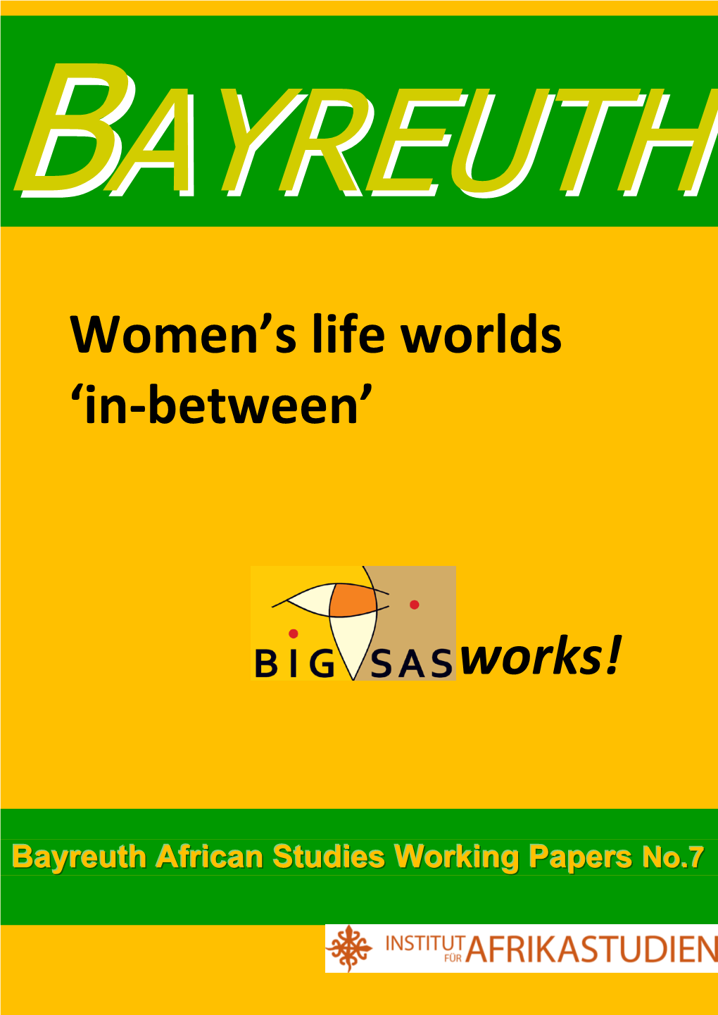 Women's Life Worlds 'In-Between' Works!