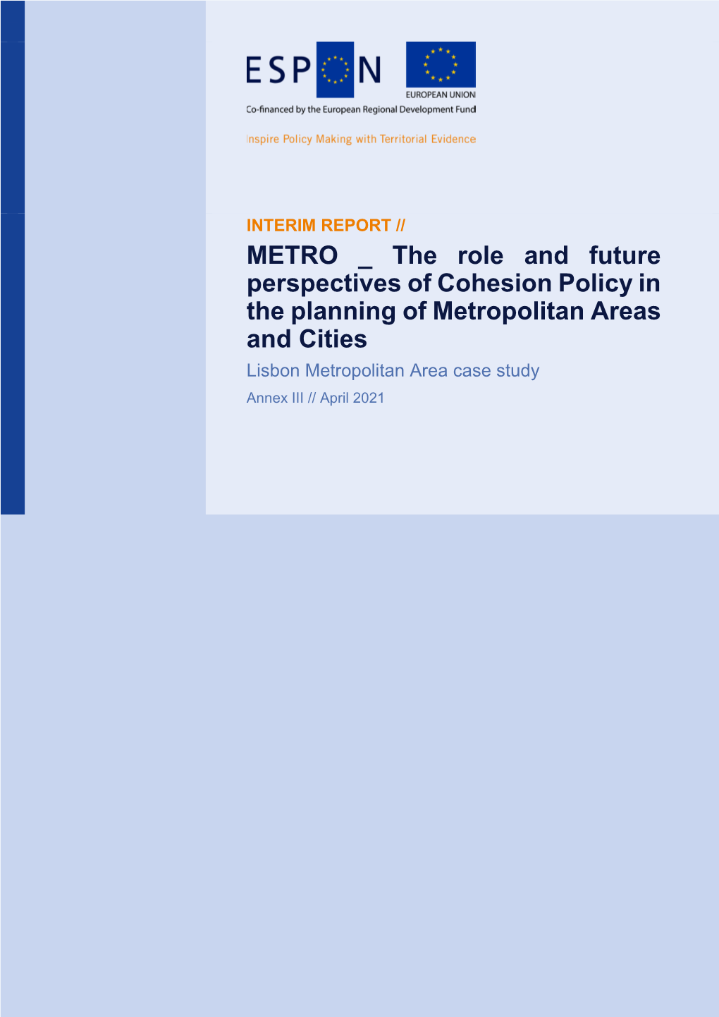 METRO the Role and Future Perspectives of Cohesion Policy In