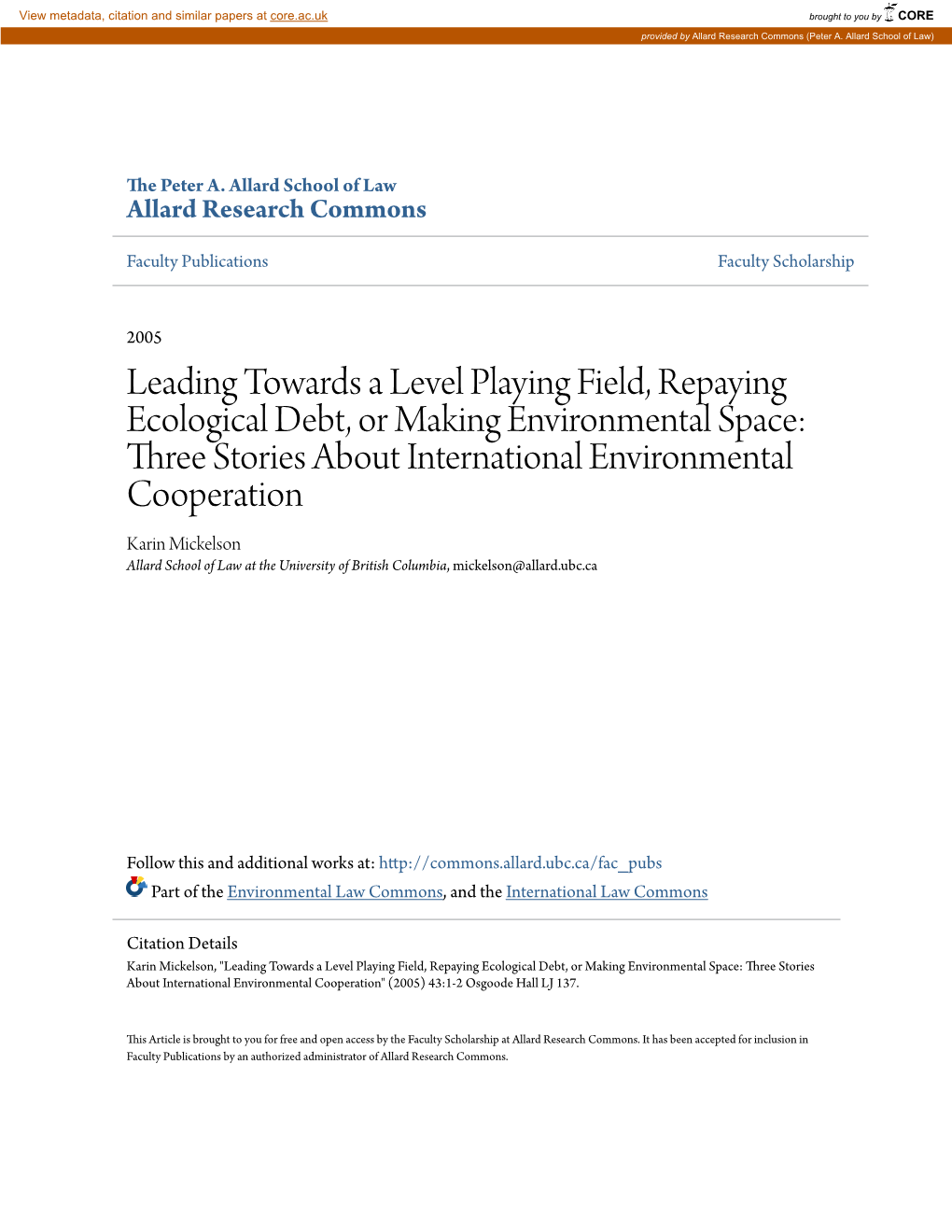 Leading Towards a Level Playing Field, Repaying Ecological Debt, Or