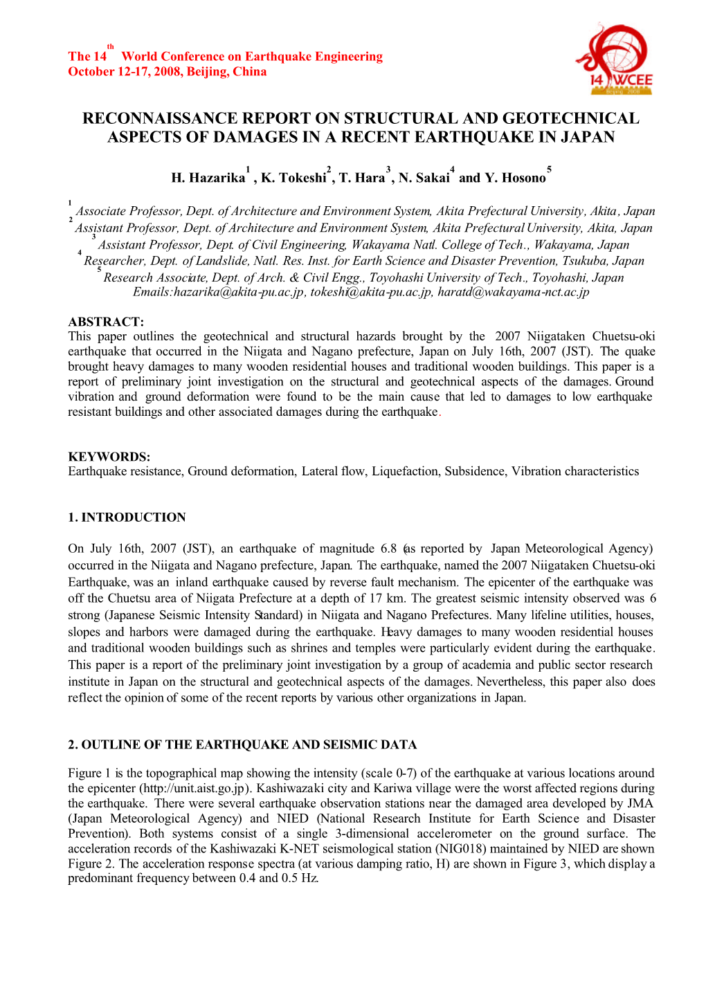 Reconnaissance Report on Structural and Geotechnical Aspects of Damages in a Recent Earthquake in Japan