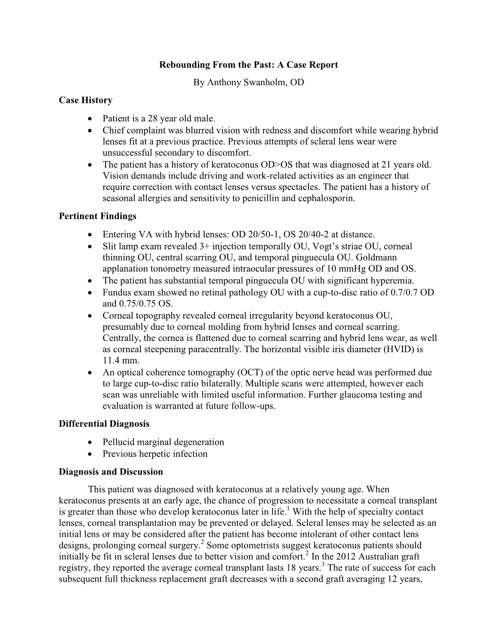 Rebounding from the Past: a Case Report by Anthony Swanholm, OD Case History  Patient Is a 28 Year Old Male