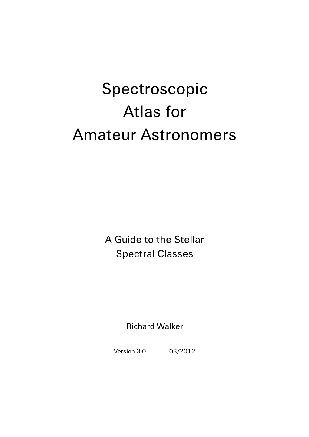 Spectroscopic Atlas for Amateur Astronomers 1