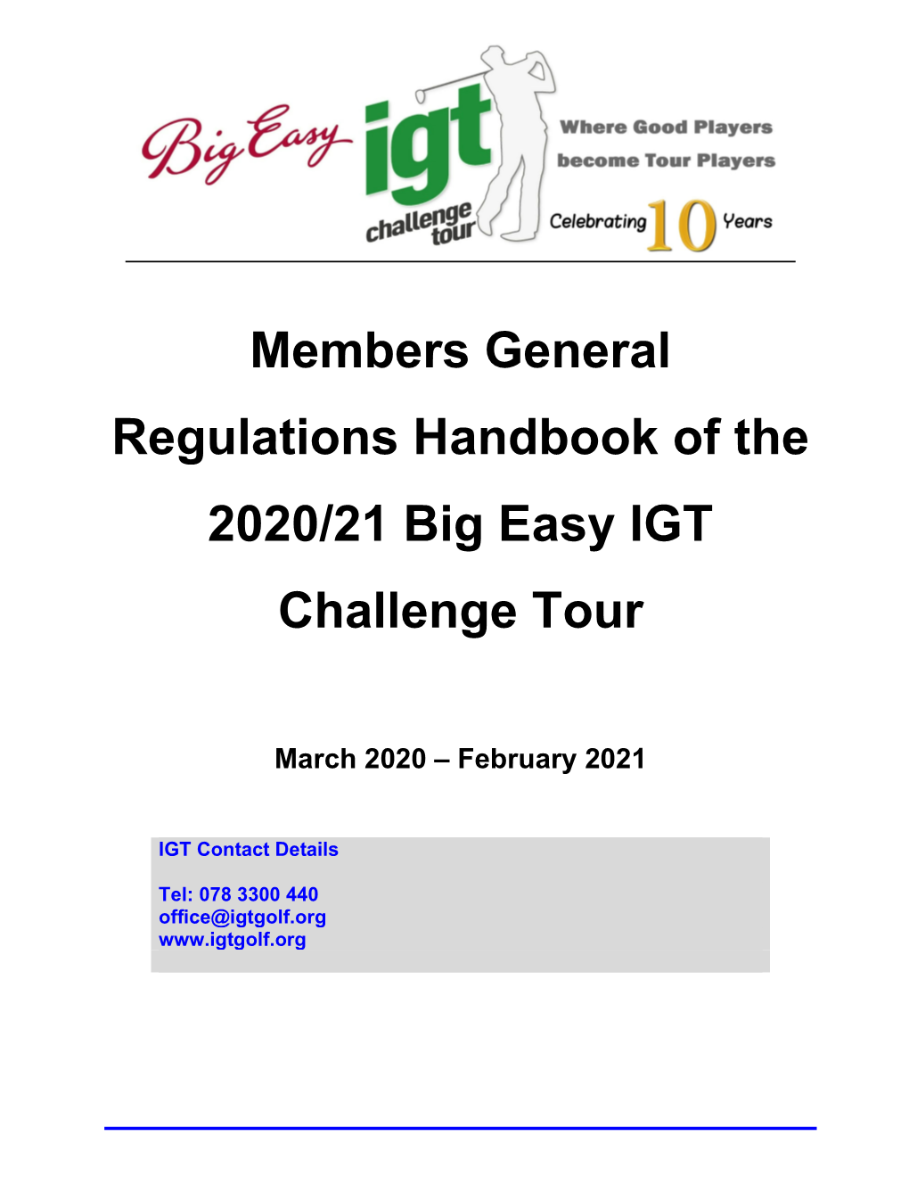 Members General Regulations Handbook of the 2020/21 Big Easy IGT