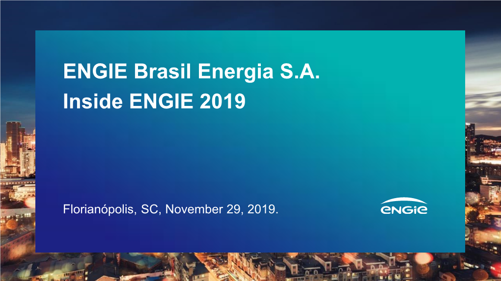ENGIE Brasil Energia S.A. Inside ENGIE 2019