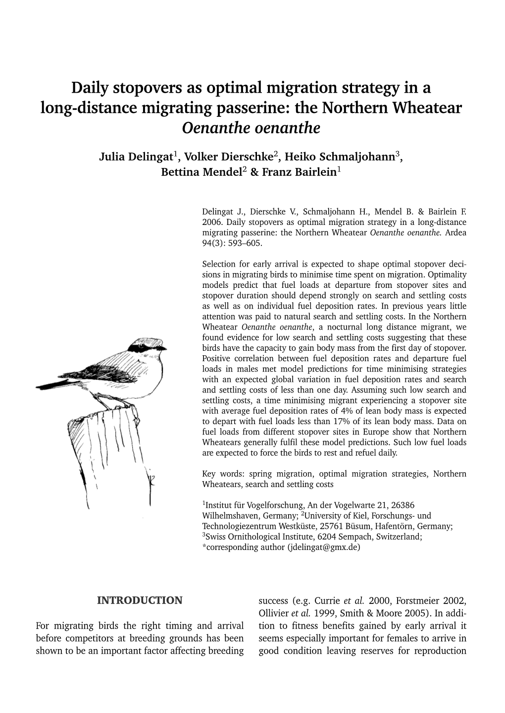 Daily Stopovers As Optimal Migration Strategy in a Long-Distance Migrating Passerine: the Northern Wheatear Oenanthe Oenanthe