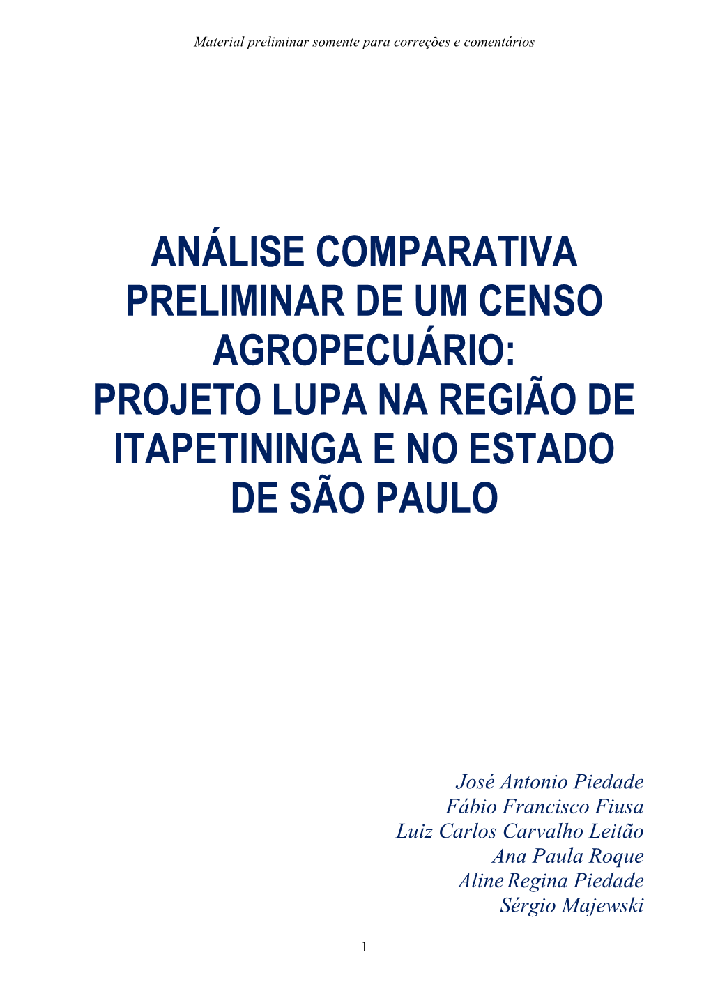 Projeto Lupa Na Região De Itapetininga E No Estado De São Paulo