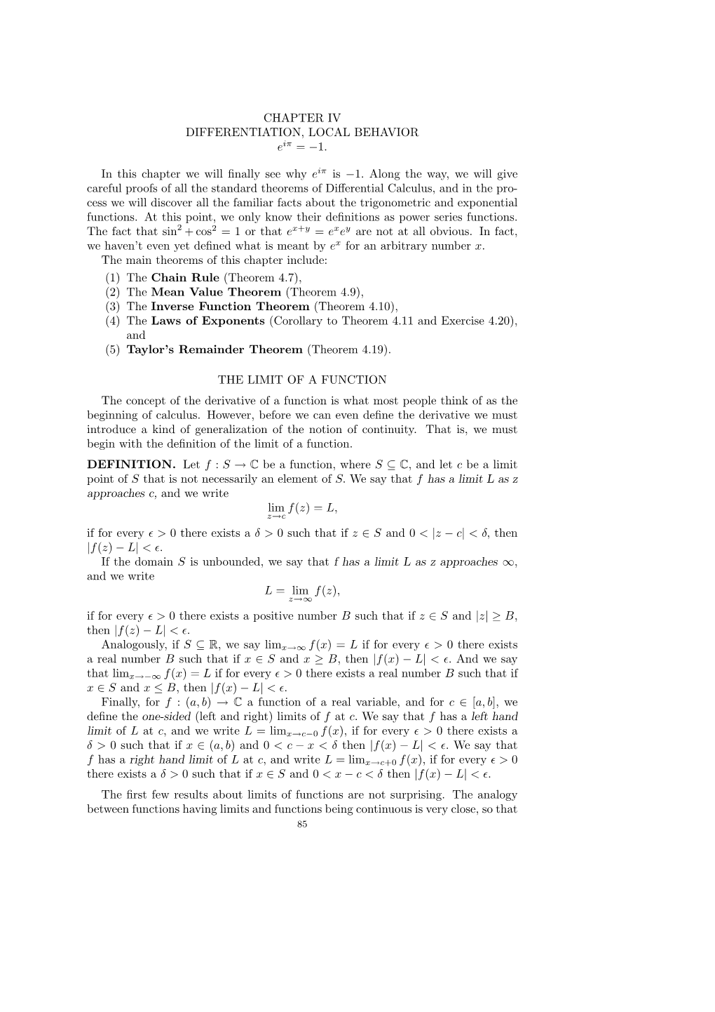 CHAPTER IV DIFFERENTIATION, LOCAL BEHAVIOR Eiπ = −1. In