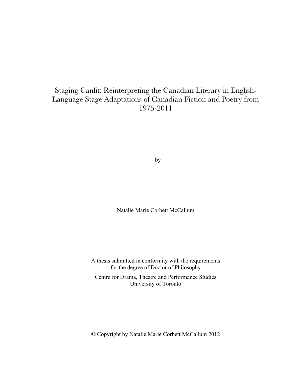 Reinterpreting the Canadian Literary in English- Language Stage Adaptations of Canadian Fiction and Poetry from 1975-2011