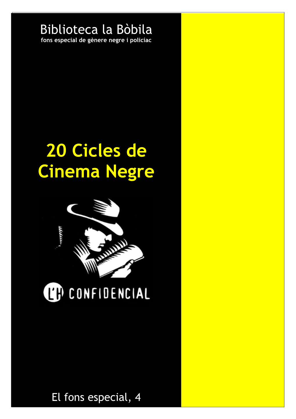 20 Cicles De Cinema Negre 2 El Fons Especial, 4 1