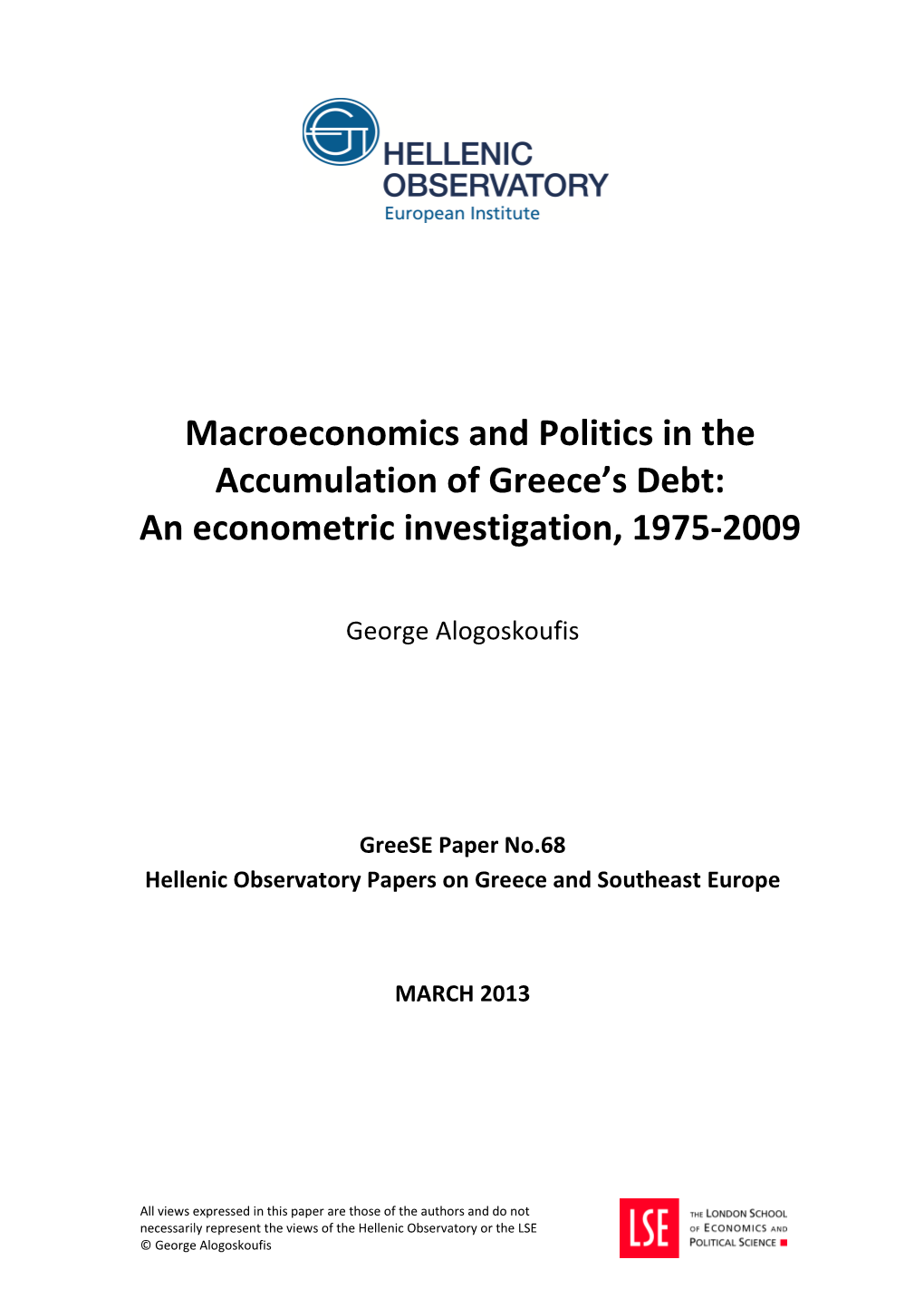 Macroeconomics and Politics in the Accumulation of Greece's Debt