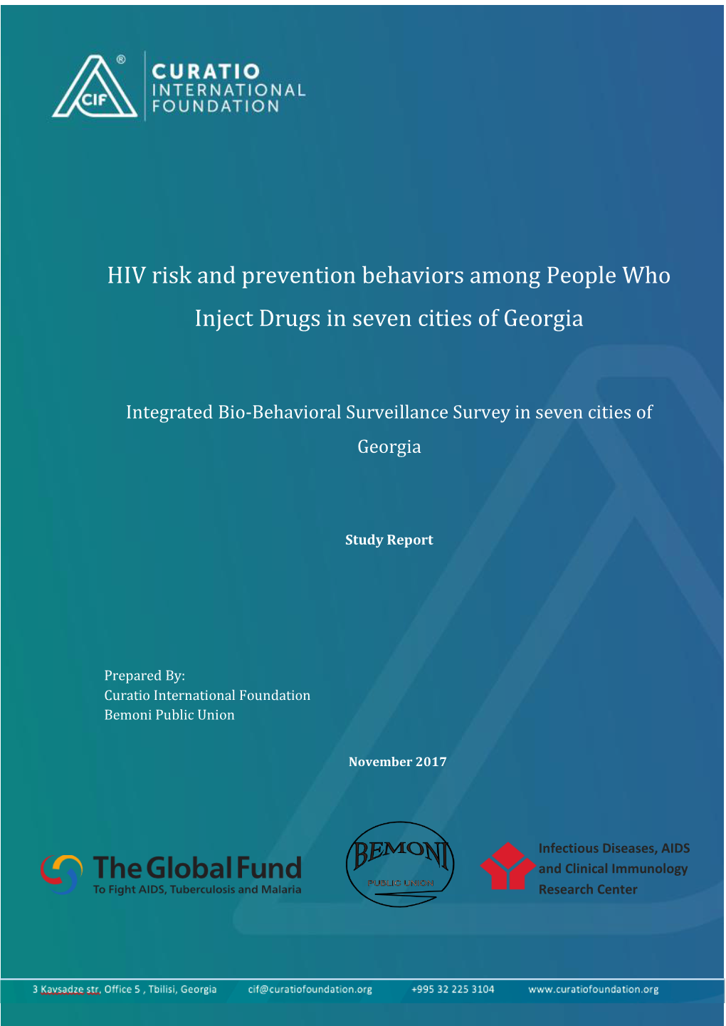 HIV Risk and Prevention Behaviors Among People Who Inject Drugs in Seven Cities of Georgia