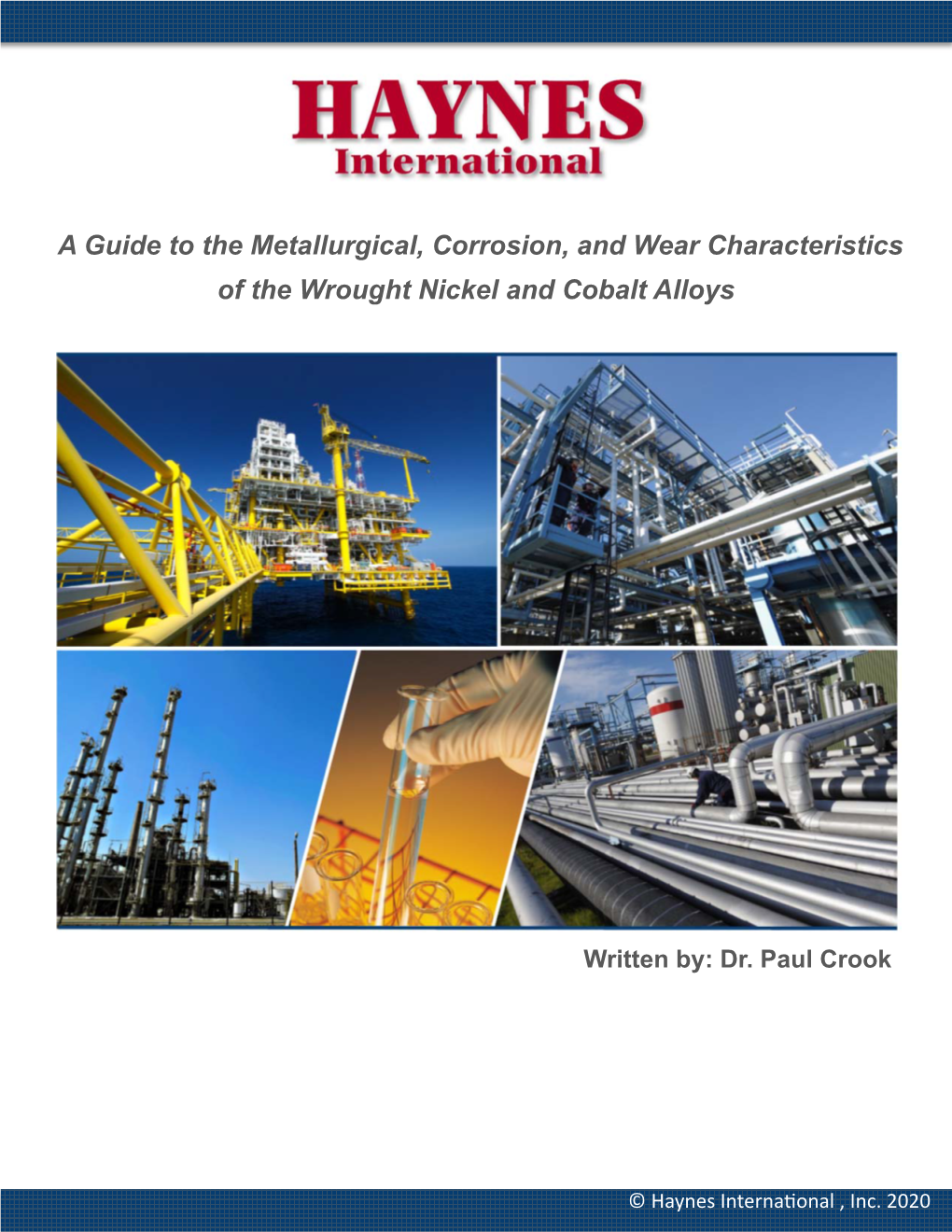 A Guide to the Metallurgical, Corrosion, and Wear Characteristics of the Wrought Nickel and Cobalt Alloys