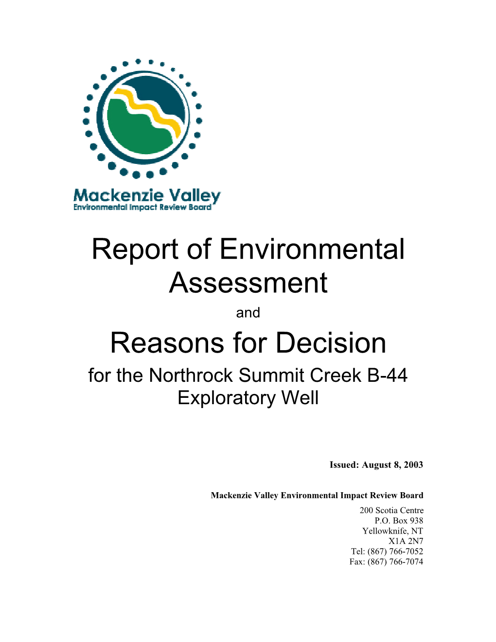 Report of Environmental Assessment and Reasons for Decision for the Northrock Summit Creek B-44 Exploratory Well