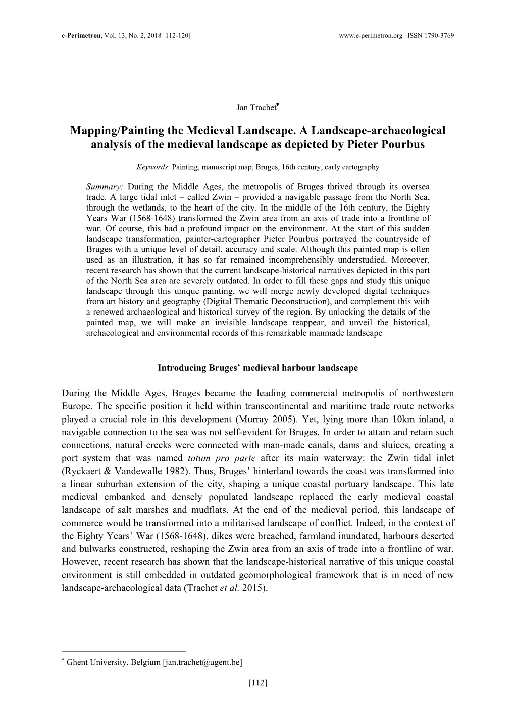 Mapping/Painting the Medieval Landscape. a Landscape-Archaeological Analysis of the Medieval Landscape As Depicted by Pieter Pourbus