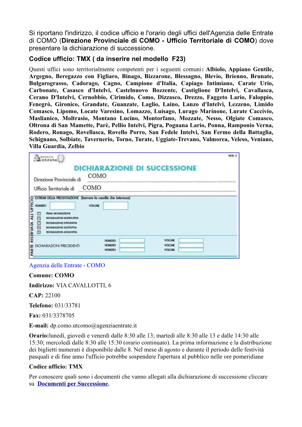 Si Riportano L'indirizzo, Il Codice Ufficio E L'orario Degli Uffici Dell'agenzia