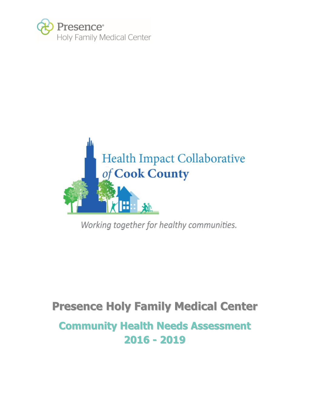 Presence Holy Family Medical Center Community Health Needs Assessment 2016 - 2019