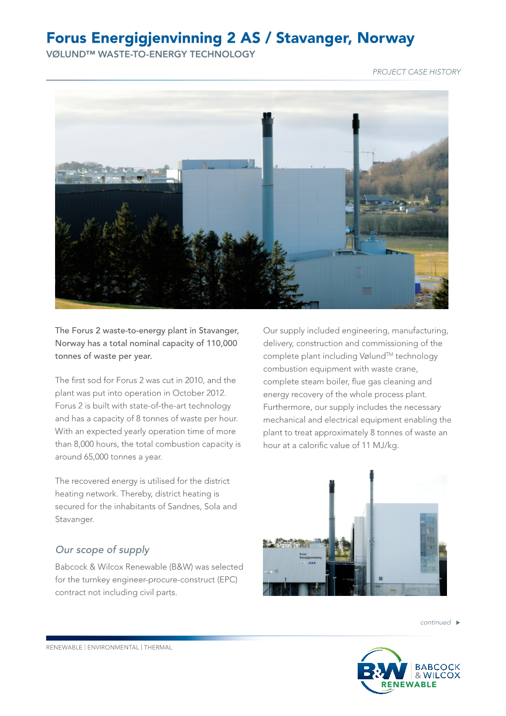 Forus Energigjenvinning 2 AS / Stavanger, Norway VØLUND™ WASTE-TO-ENERGY TECHNOLOGY