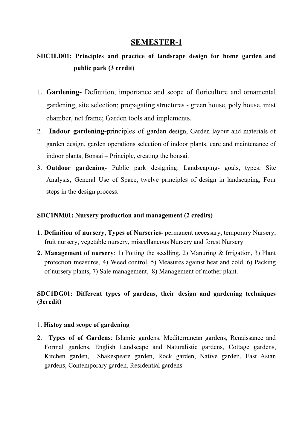 SEMESTER-1 SDC1LD01: Principles and Practice of Landscape Design for Home Garden and Public Park (3 Credit)