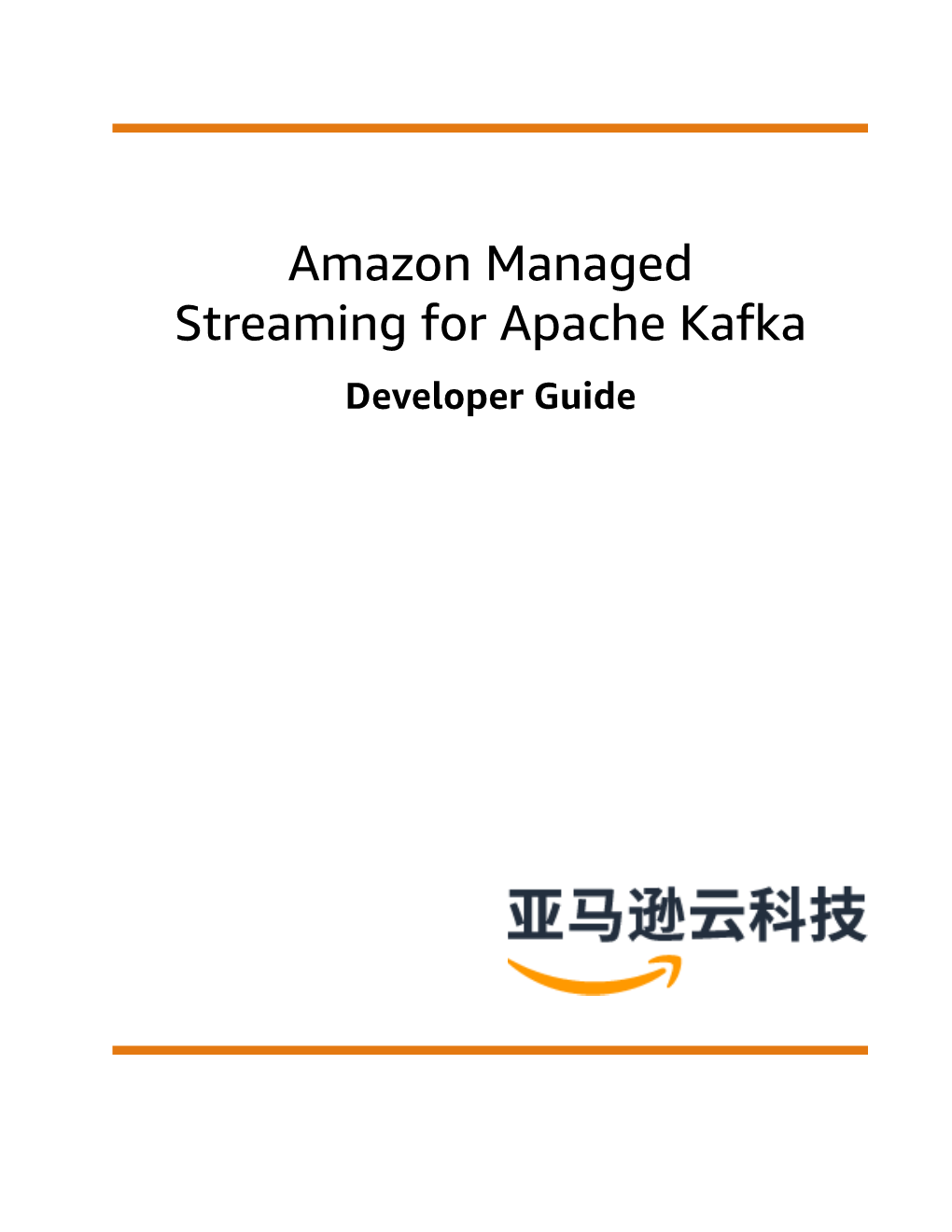 Amazon Managed Streaming for Apache Kafka Developer Guide Amazon Managed Streaming for Apache Kafka Developer Guide