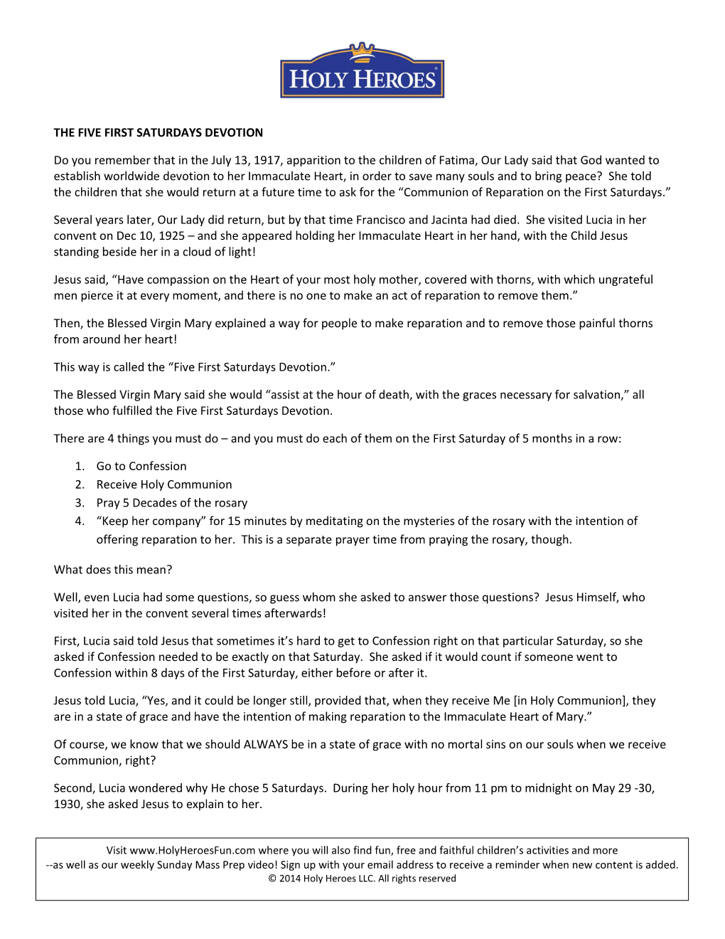 THE FIVE FIRST SATURDAYS DEVOTION Do You Remember That in the July 13, 1917, Apparition to the Children of Fatima, Our Lady Said