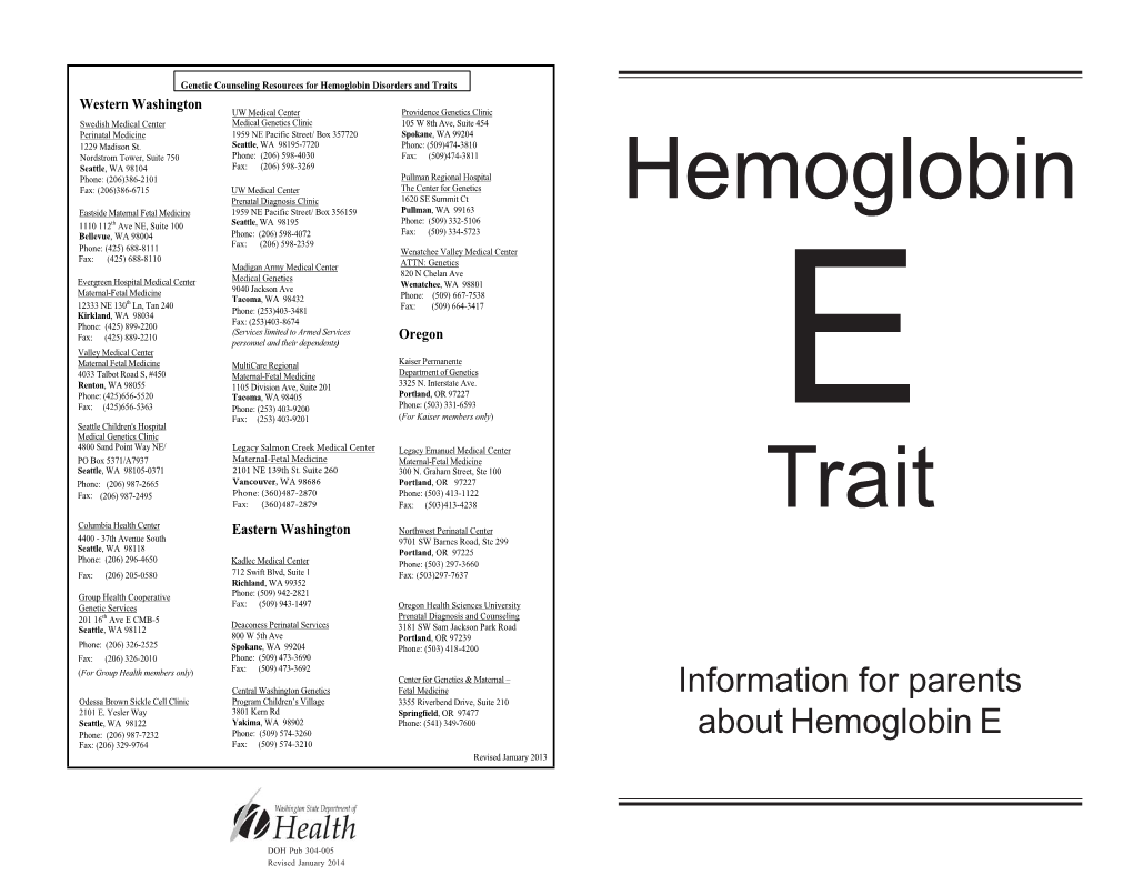 Hemoglobin E Trait? Genes Together Cause a Life-Threatening Disease with No Known Universal Cure