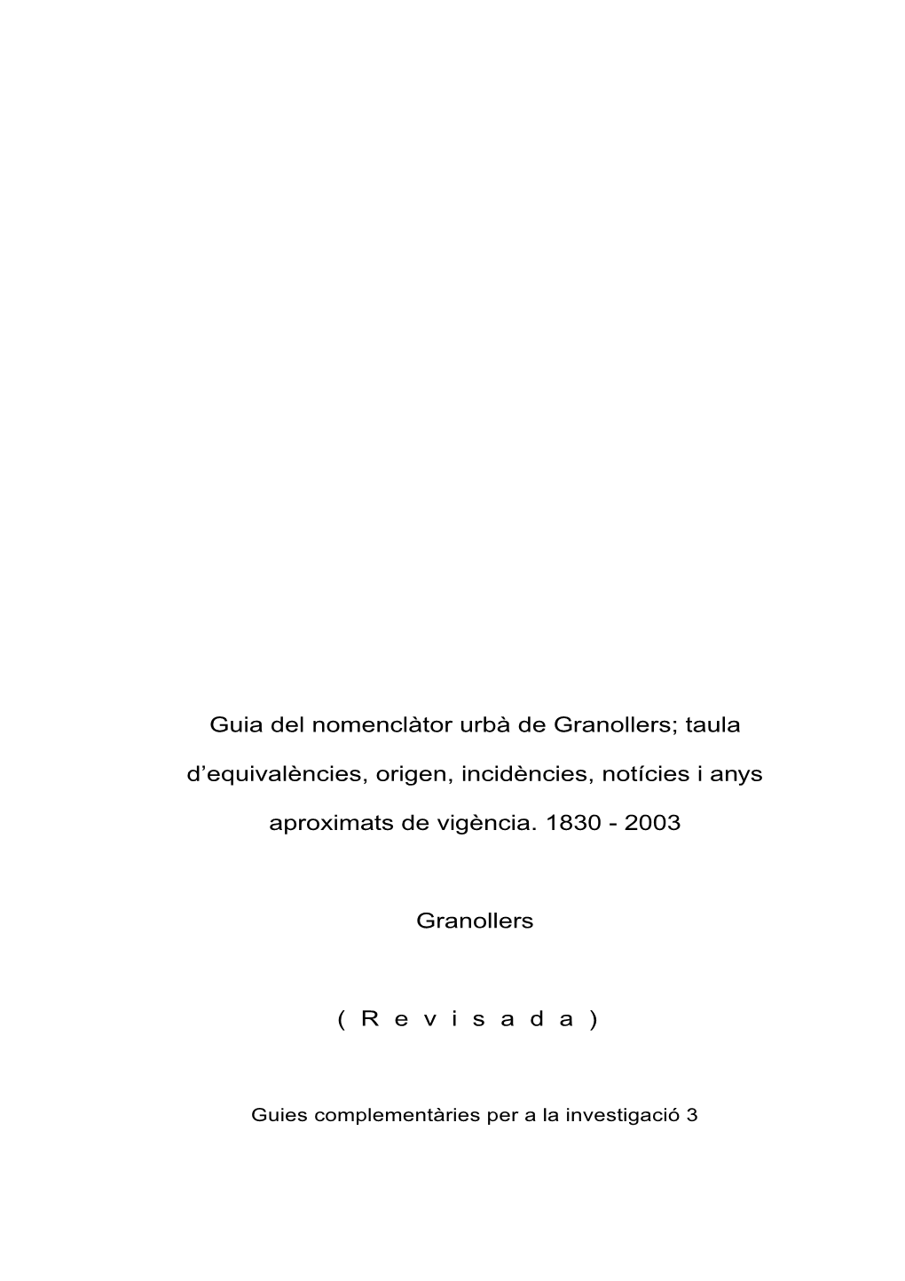 Taula D'equivalències, Origen, Incidències I Notícies. 1830