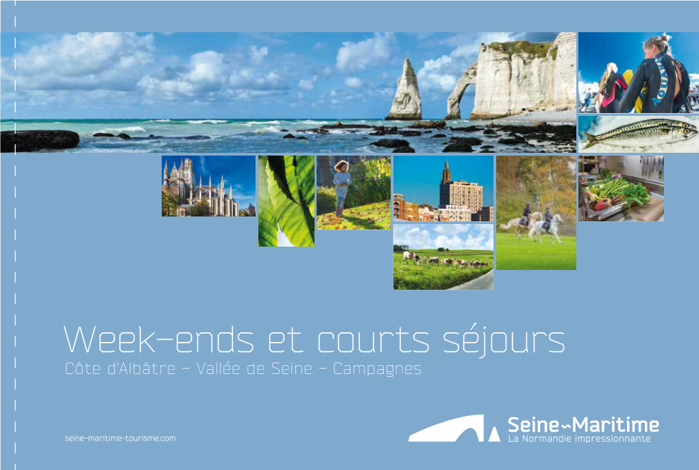 Week-Ends Et Courts Séjours Côte D’Albâtre - Vallée De Seine - Campagnes