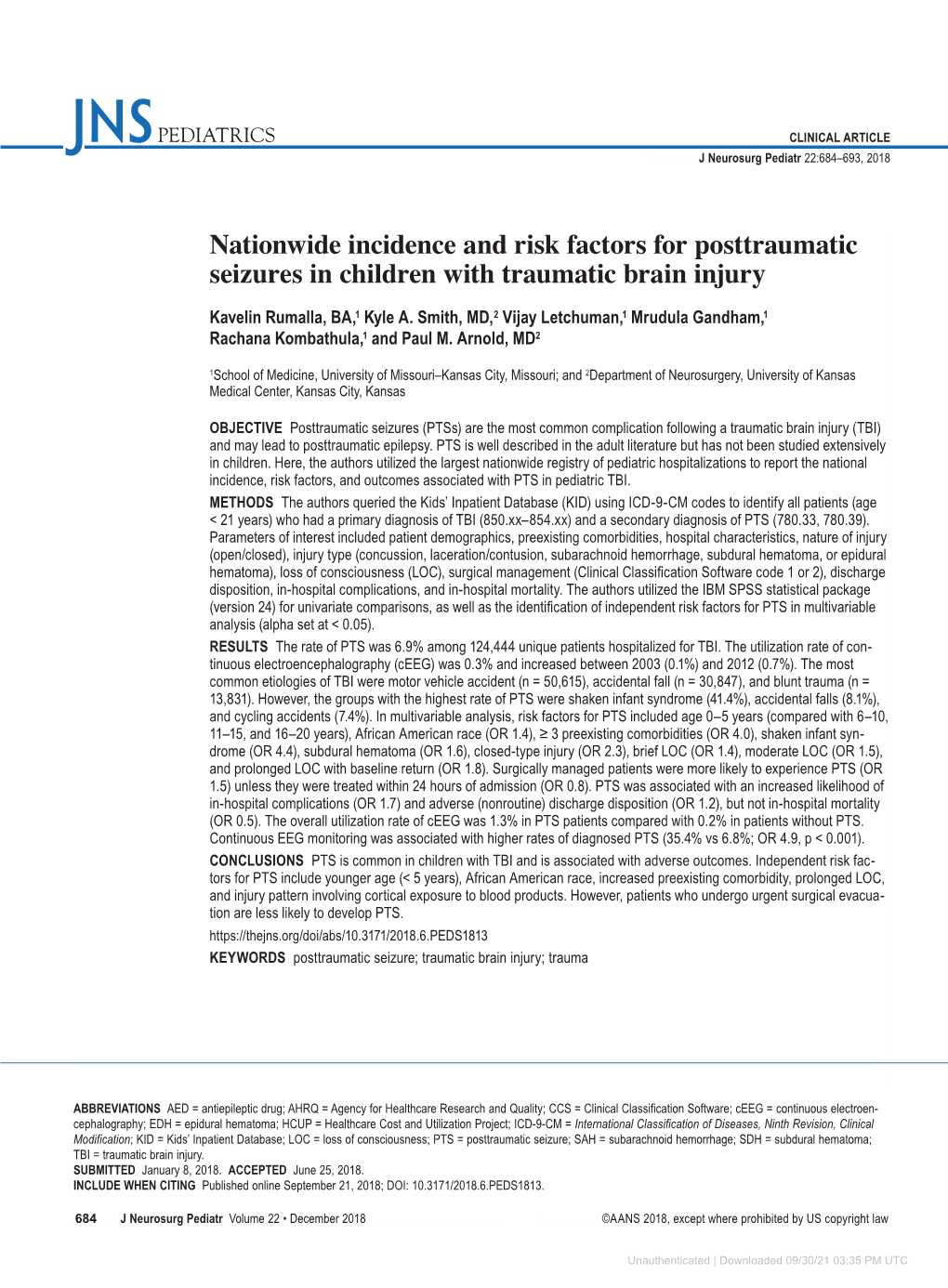 Nationwide Incidence and Risk Factors for Posttraumatic Seizures in Children with Traumatic Brain Injury Kavelin Rumalla, BA,1 Kyle A