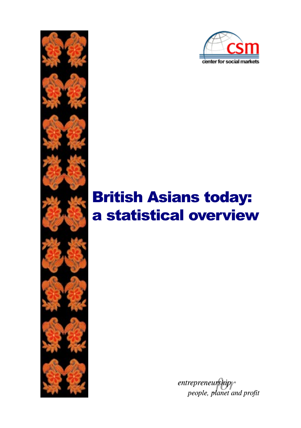 British Asians Today: a Statistical Overview