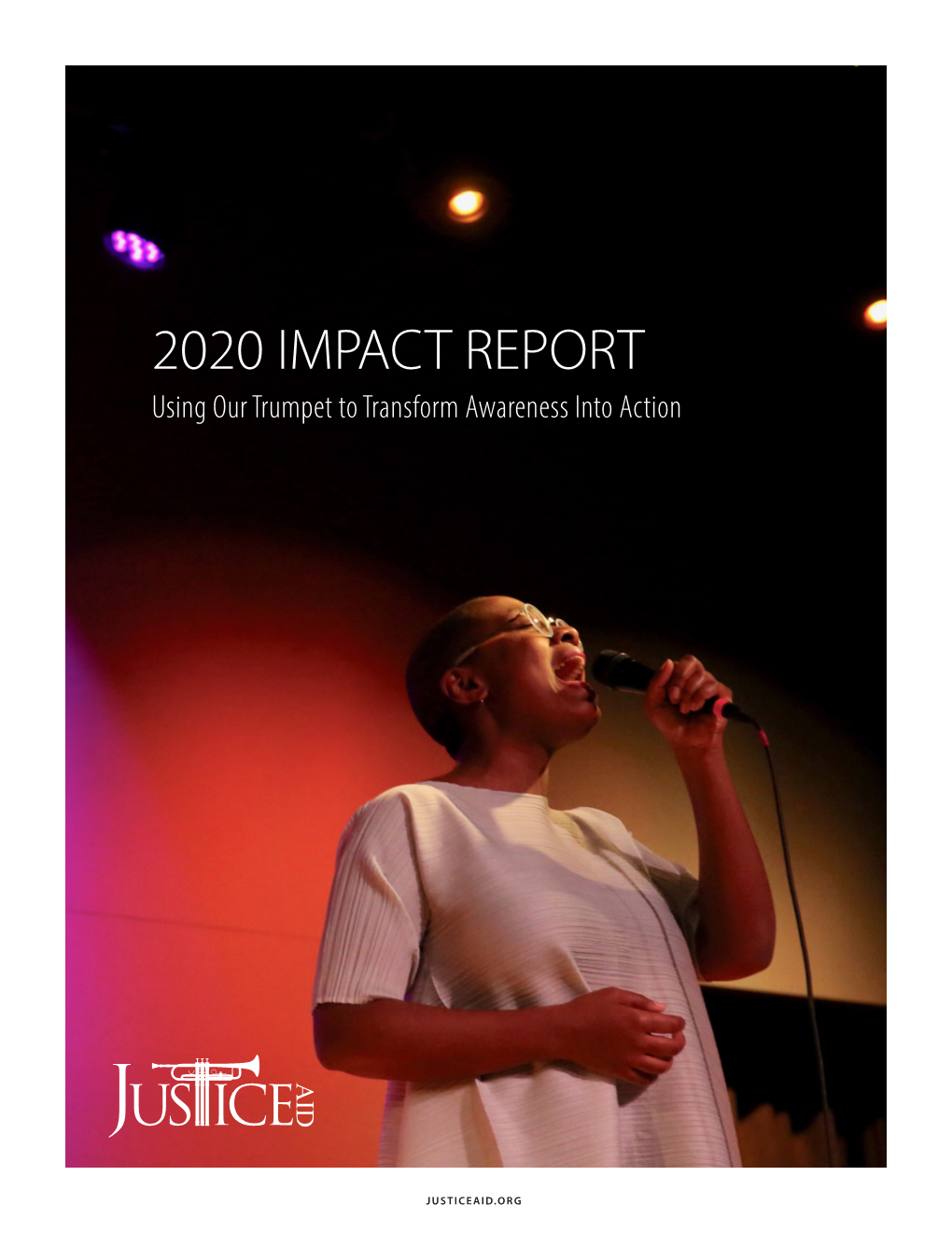 2020 IMPACT REPORT Using Our Trumpet to Transform Awareness Into Action