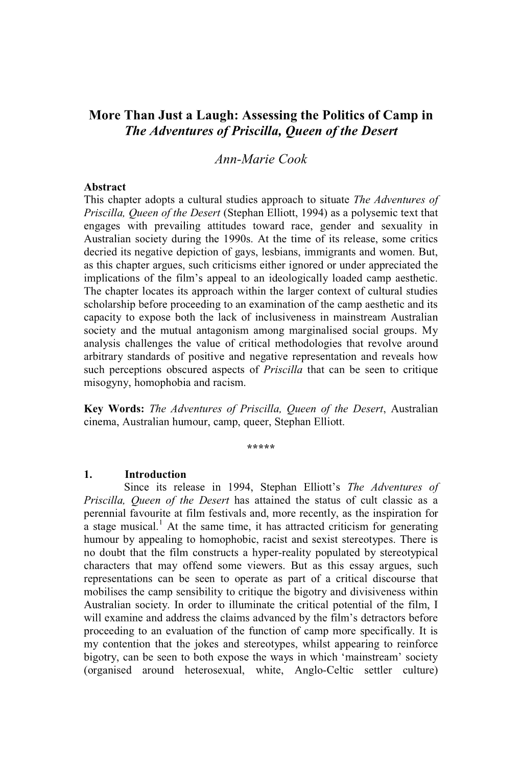 More Than Just a Laugh: Assessing the Politics of Camp in the Adventures of Priscilla, Queen of the Desert Ann-Marie Cook