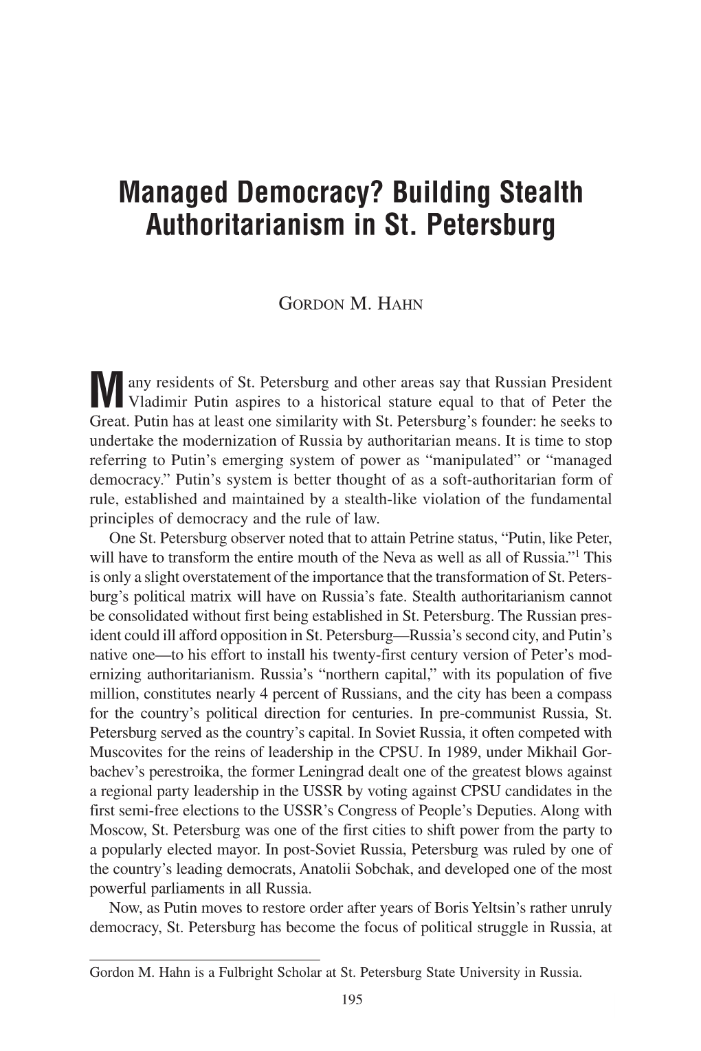 Managed Democracy? Building Stealth Authoritarianism in St