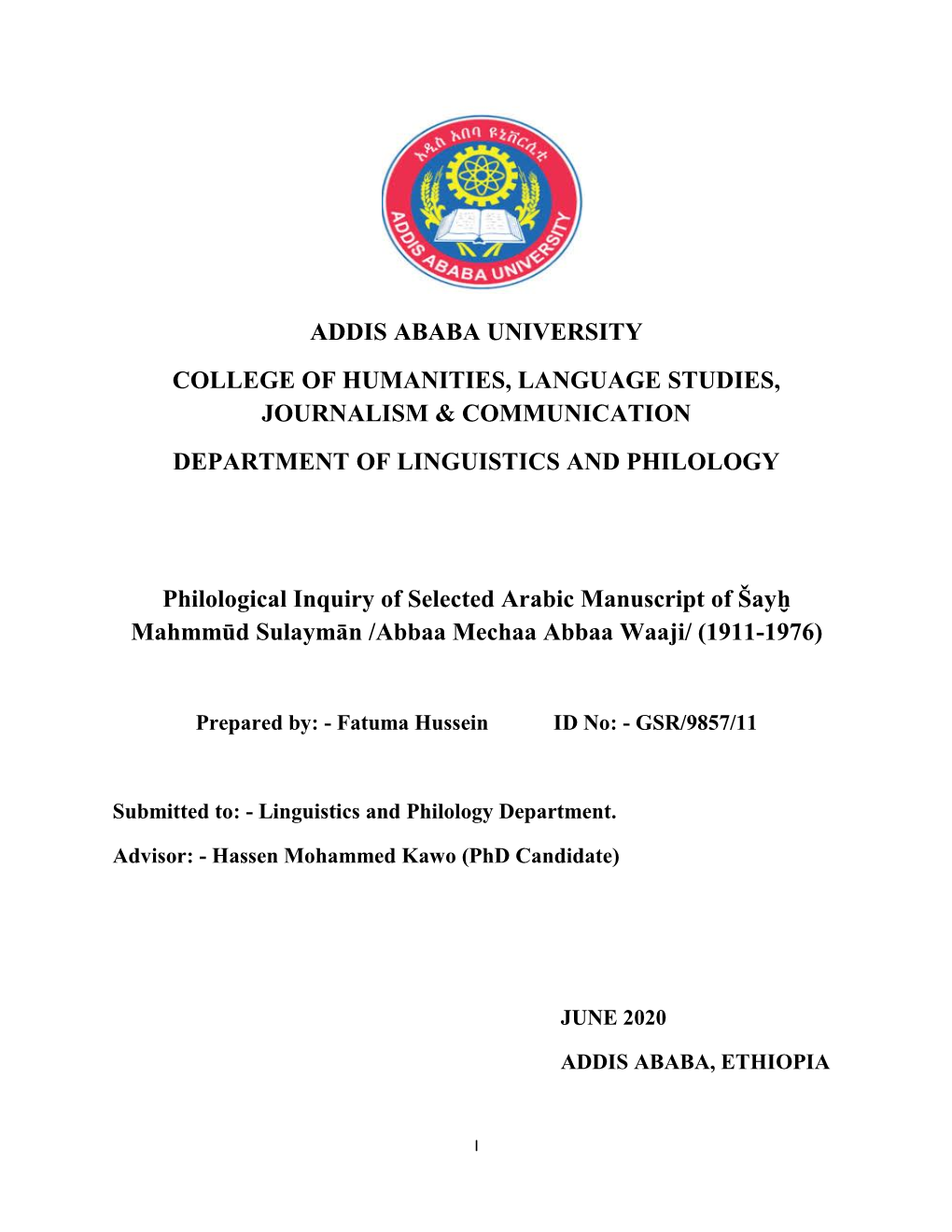 Addis Ababa University College of Humanities, Language Studies, Journalism & Communication Department of Linguistics and Philology