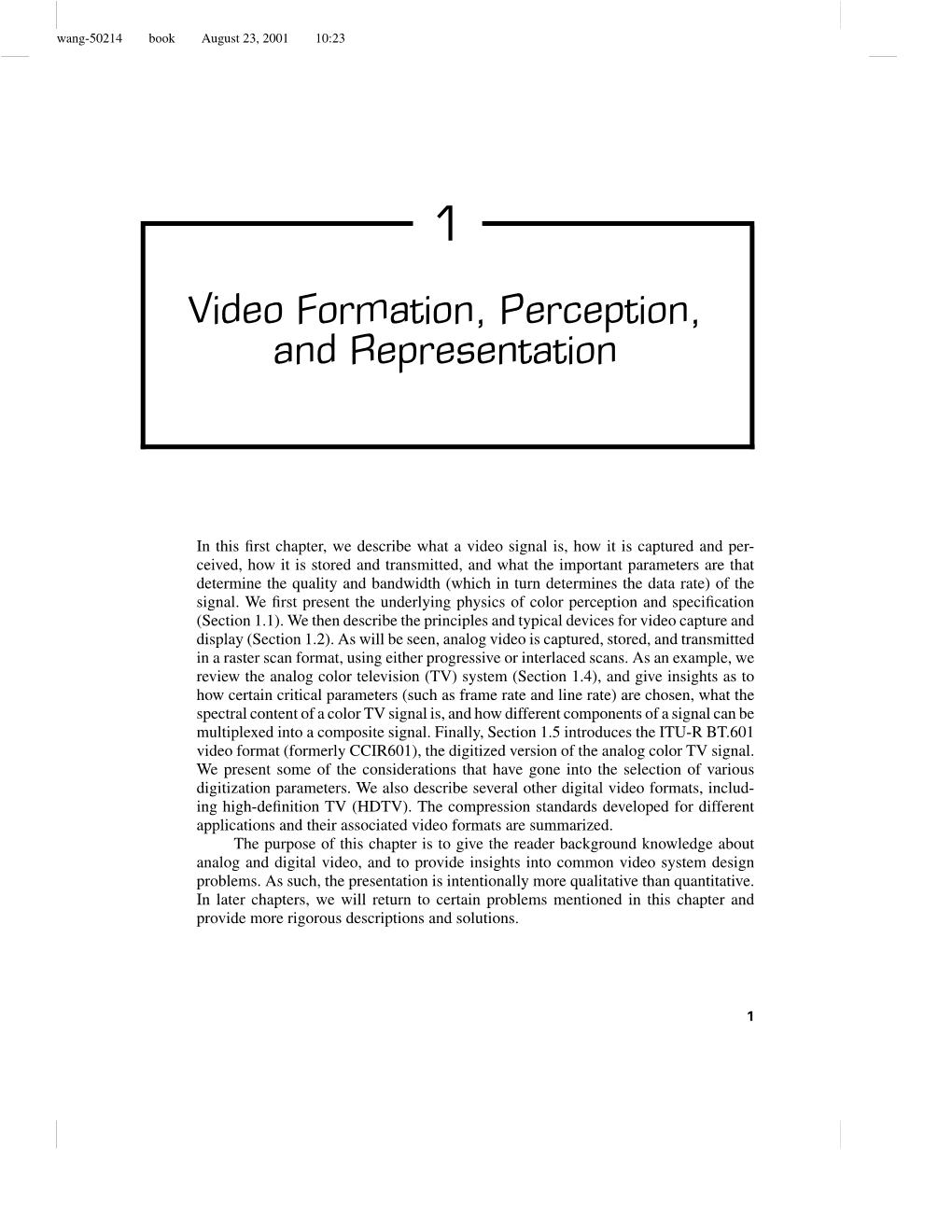 Video Formation, Perception, and Representation