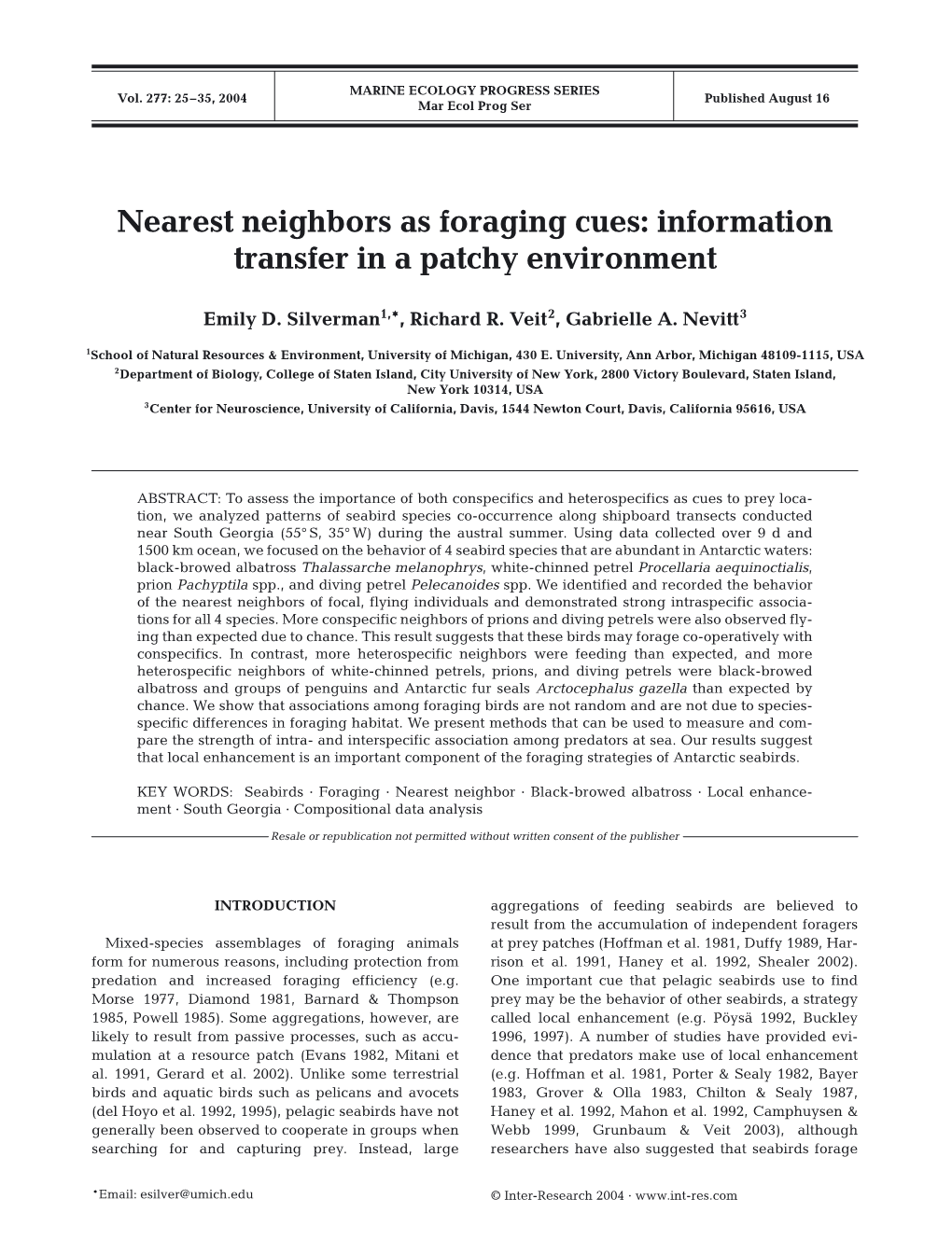 Nearest Neighbors As Foraging Cues: Information Transfer in a Patchy Environment