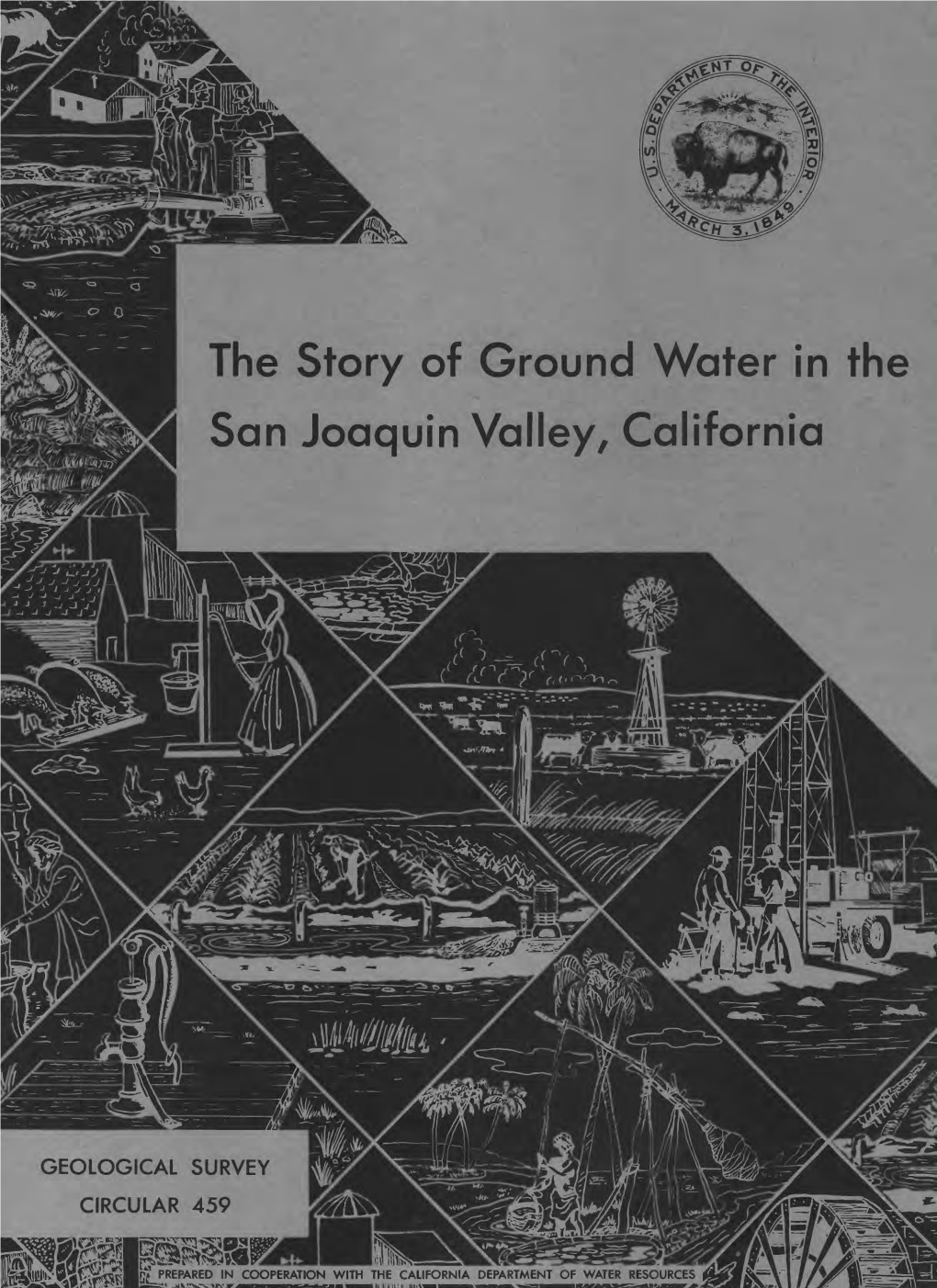 The Story of Ground Water in the San Joaquin Valley, California