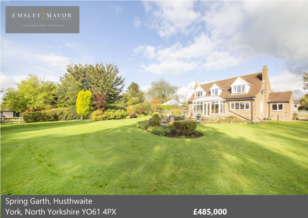 Spring Garth, Husthwaite York, North Yorkshire YO61 4PX £485,000