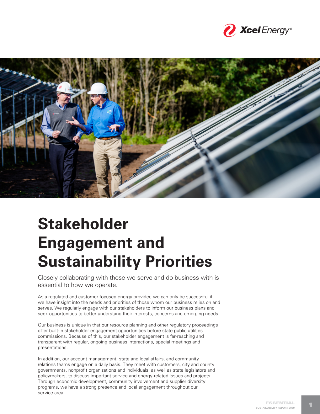 Stakeholder Engagement and Sustainability Priorities Closely Collaborating with Those We Serve and Do Business with Is Essential to How We Operate