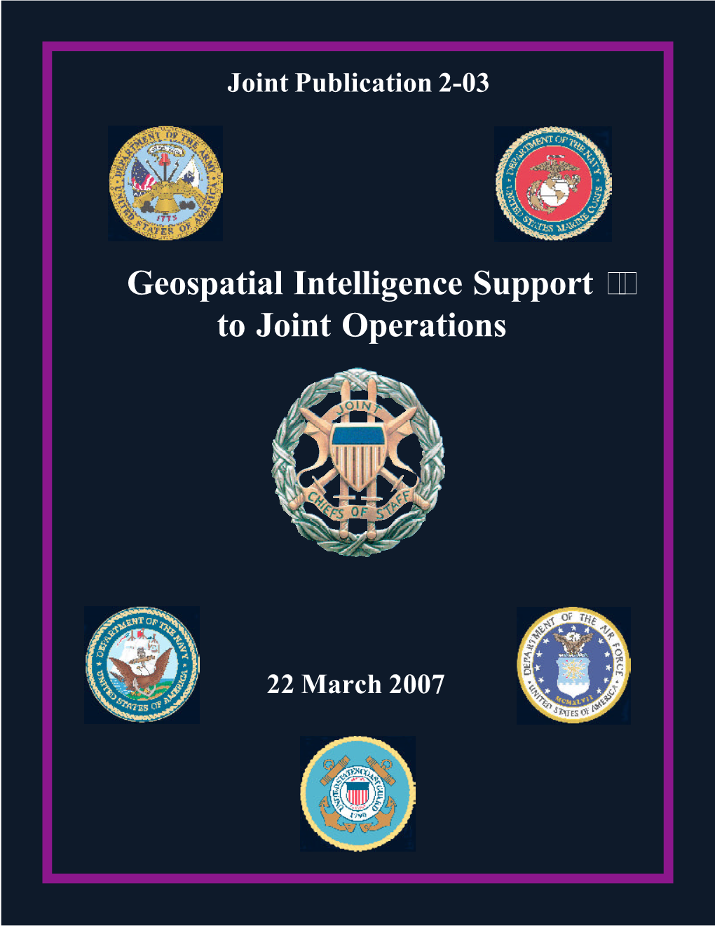 JP 2-03 Geospatial Intelligence Support to Joint Operations