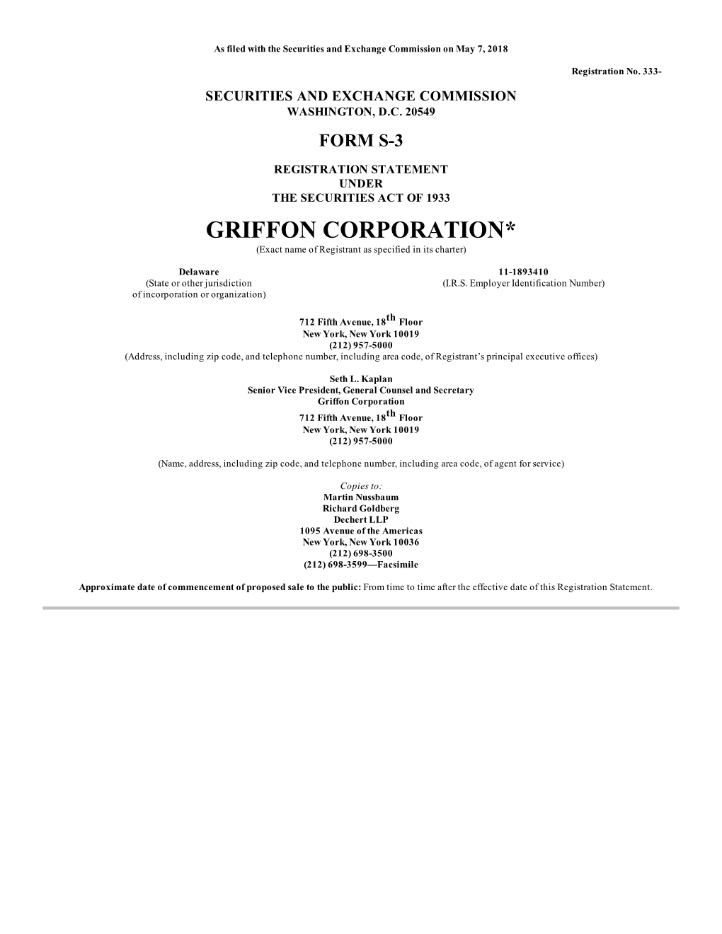 GRIFFON CORPORATION* (Exact Name of Registrant As Specified in Its Charter)