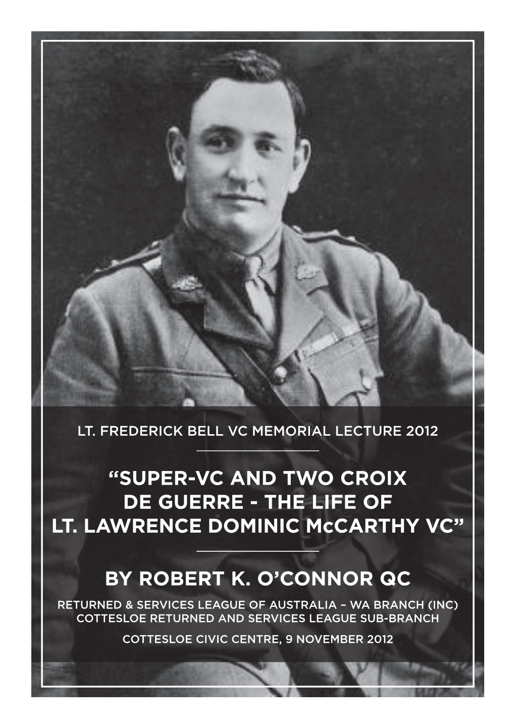 “Super-Vc and Two Croix De Guerre - the Life of Lt