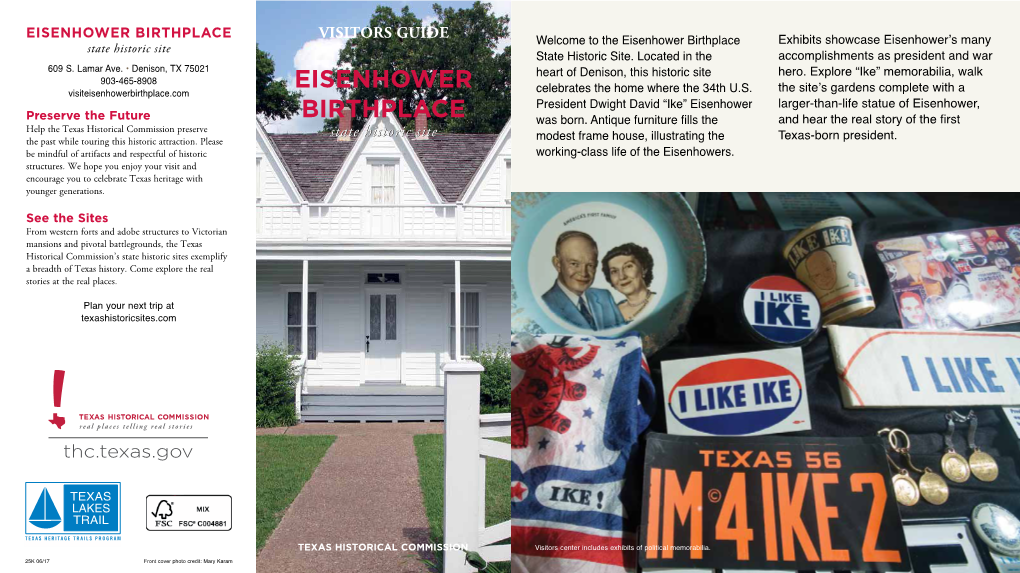 EISENHOWER BIRTHPLACE VISITORS GUIDE Exhibits Showcase Eisenhower’S Many State Historic Site Welcome to the Eisenhower Birthplace State Historic Site