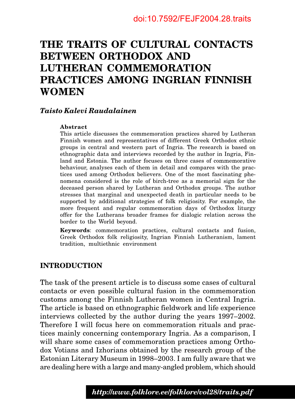The Traits of Cultural Contacts Between Orthodox and Lutheran Commemoration Practices Among Ingrian Finnish Women