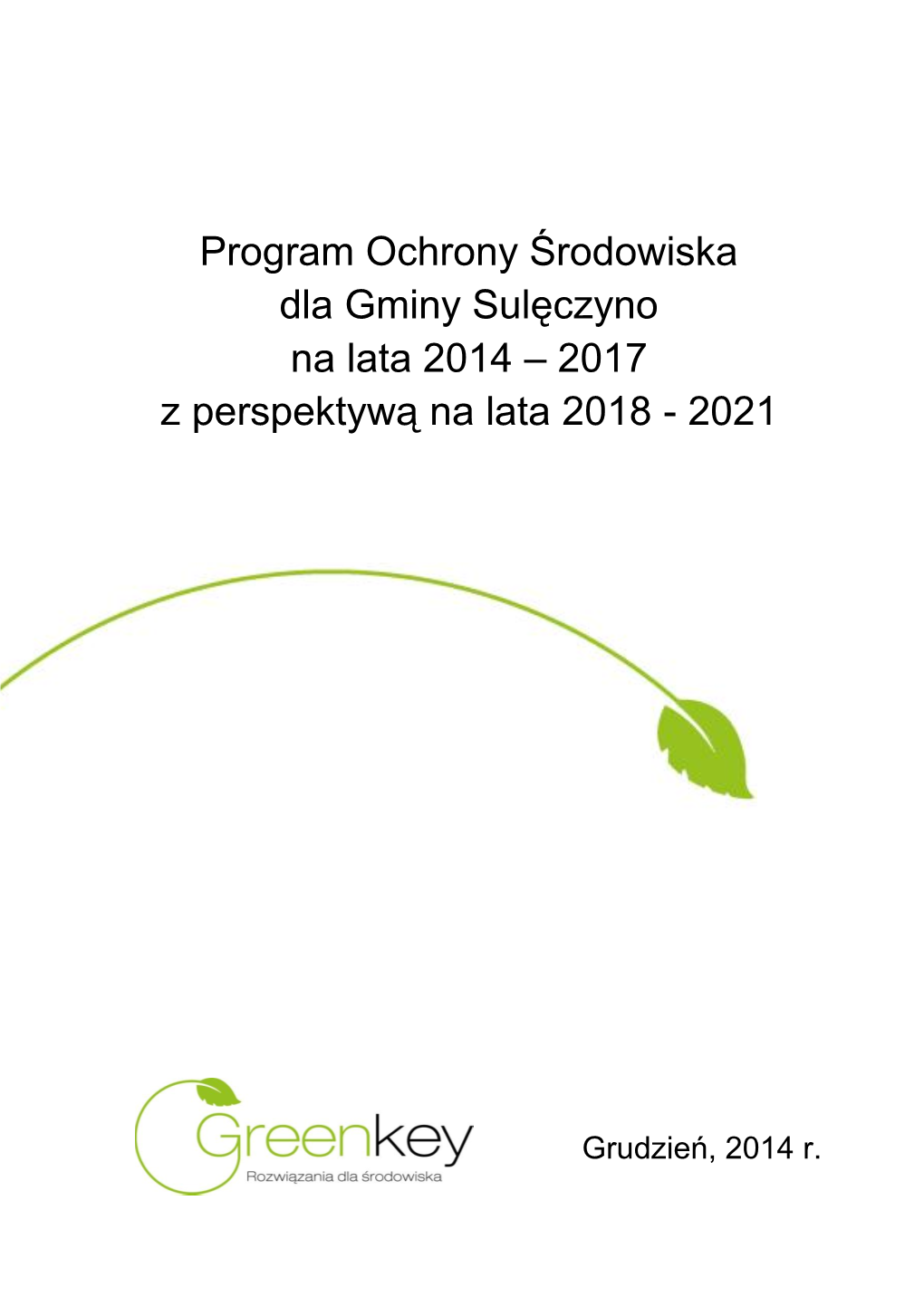 Program Ochrony Środowiska Dla Gminy Sulęczyno Na Lata 2014 – 2017 Z Perspektywą Na Lata 2018 - 2021
