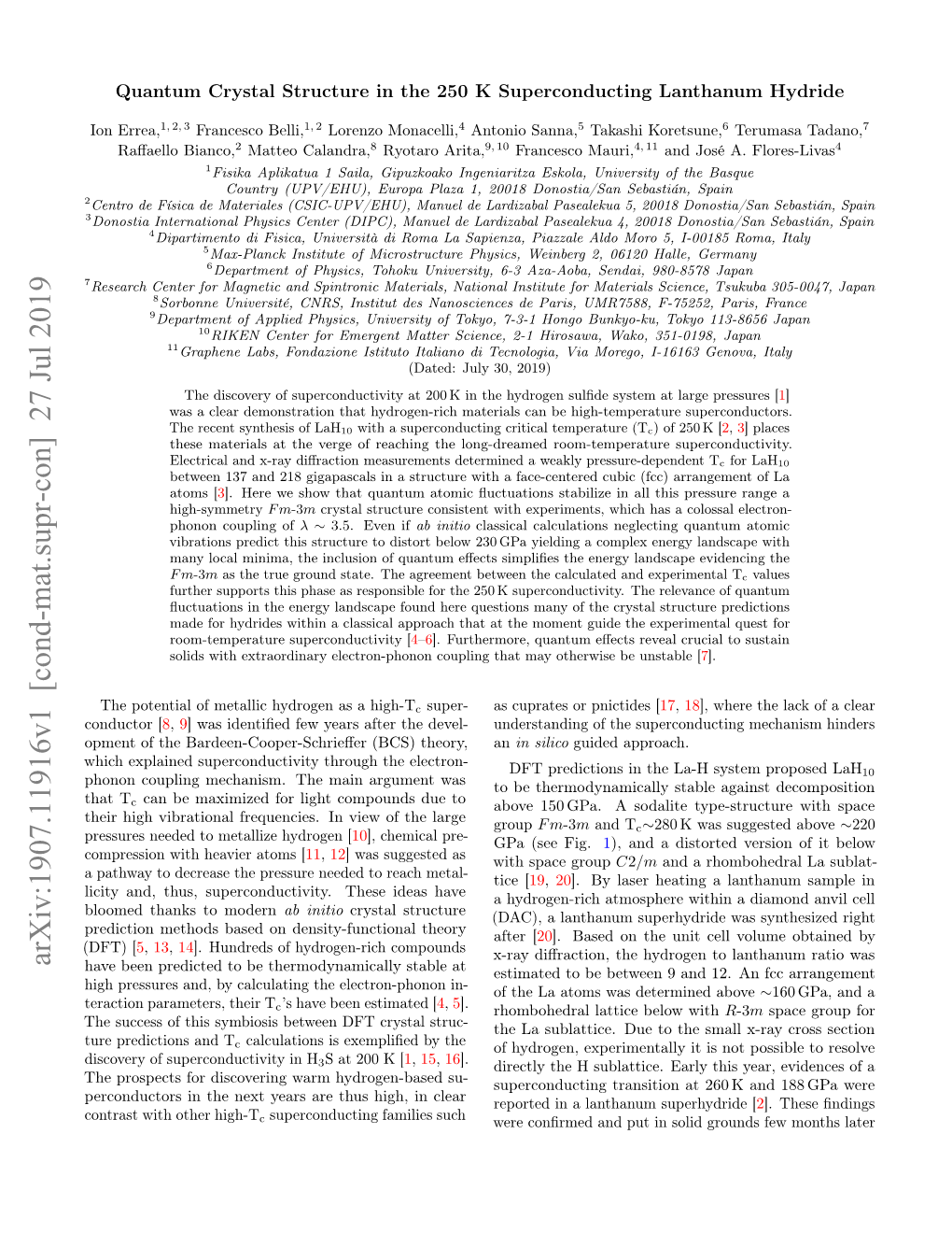 Arxiv:1907.11916V1 [Cond-Mat.Supr-Con] 27 Jul 2019 Have Been Predicted to Be Thermodynamically Stable at Estimated to Be Between 9 and 12