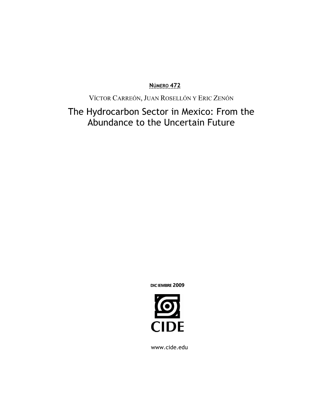 The Hydrocarbon Sector in Mexico: from the Abundance to the Uncertain Future