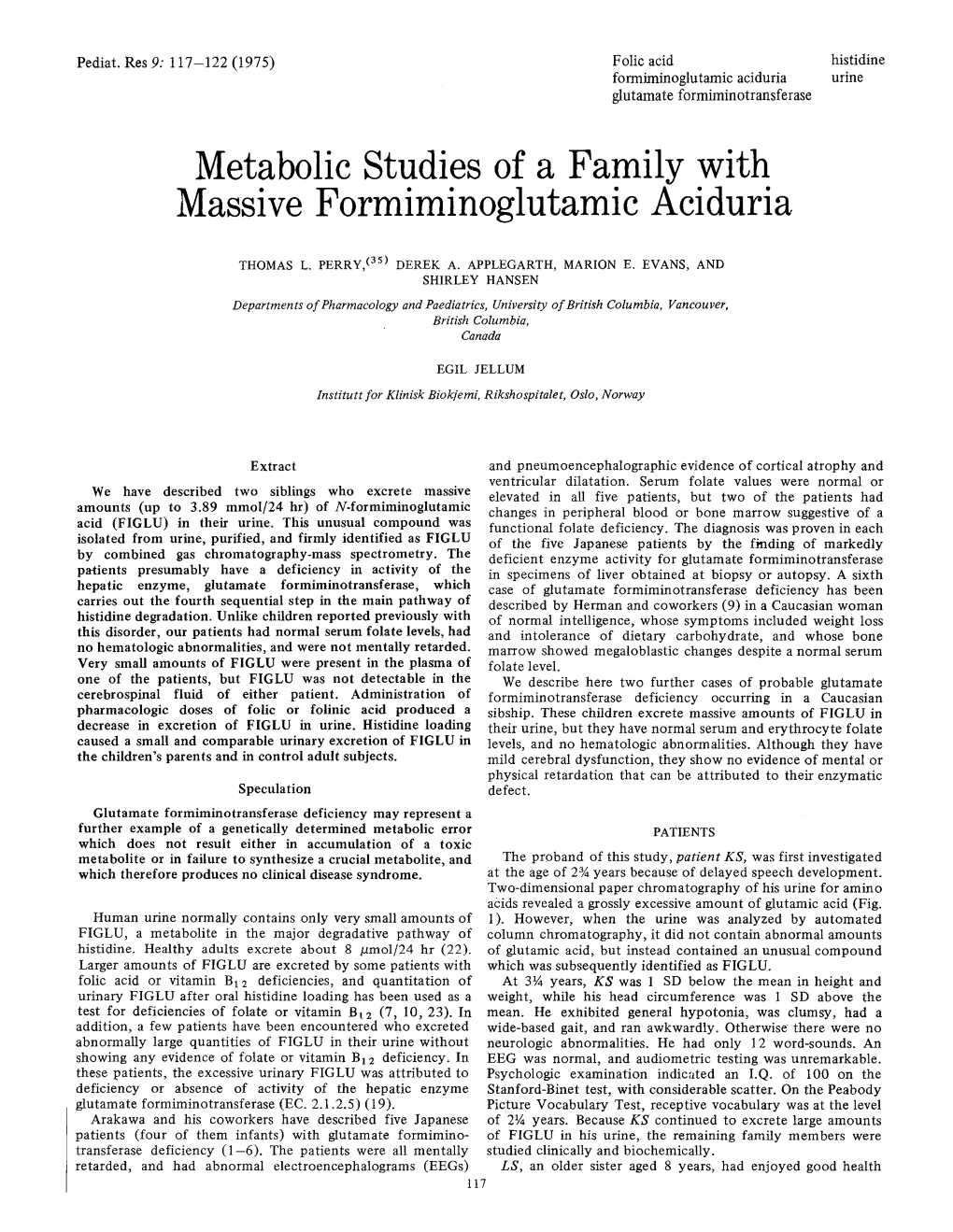 Metabolic Studies of a Family with Massive Formiminoglutamic Aciduria