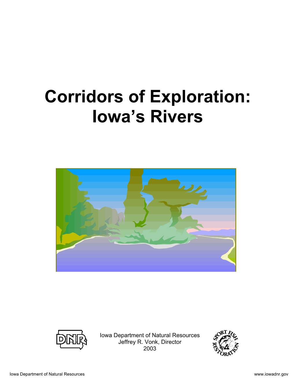 Corridors of Exploration: Iowa's Rivers