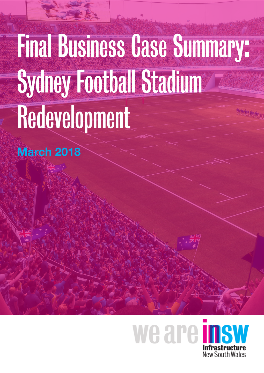 Final Business Case Summary: Sydney Football Stadium Redevelopment